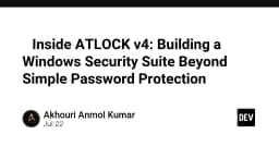 Giải mã ATLOCK v4: Kiến trúc bảo mật Windows vượt xa cơ chế mật khẩu truyền thống