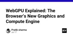 WebGPU Giải mã: Động cơ đồ họa và tính toán thế hệ mới trên trình duyệt