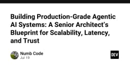Kiến trúc hệ thống AI Agent chuẩn Production: Bản thiết kế từ Senior Architect về khả năng mở rộng, độ trễ và sự tin cậy