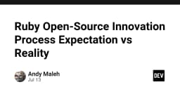 Giải mã quy trình đổi mới Open-Source trong hệ sinh thái Ruby: Kỳ vọng và Thực tế