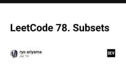 Giải mã bài toán LeetCode 78: Subsets và tư duy đệ quy trong lập trình