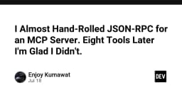 Tại sao bạn nên dừng việc tự viết JSON-RPC cho MCP Server: Bài học từ thực tế