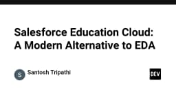 Salesforce Education Cloud: Tương lai của quản trị giáo dục thay thế EDA