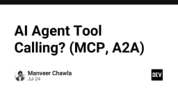 Giải mã AI Agent Tool Calling: Từ MCP đến A2A - Tương lai của tự động hóa phần mềm