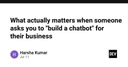 Xây dựng Chatbot cho doanh nghiệp: Những yếu tố kỹ thuật thực sự quyết định thành bại