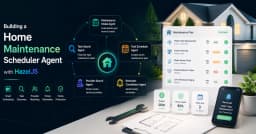 Xây dựng AI Agent quản lý bảo trì nhà cửa với TypeScript và HazelJS: Hướng dẫn từ A-Z
