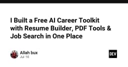 Xây dựng AI Career Toolkit: Giải pháp tích hợp Resume Builder và Job Search cho lập trình viên