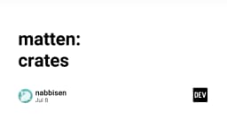 Matten: Khám phá hệ sinh thái Companion Crates và lộ trình chuyển đổi sang bước tiến tiếp theo