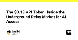 Giải mã thị trường ngầm API Token: Khi AI Access trở thành hàng hóa giá rẻ