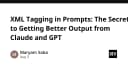Kỹ thuật XML Tagging: Bí mật giúp tối ưu hóa Prompt cho Claude và GPT