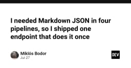 Tối ưu hóa quy trình với Endpoint chuyển đổi Markdown sang JSON tập trung: Giải pháp cho bài toán đa Pipeline