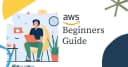 Nhập môn AWS cho kỹ sư phần mềm: Lộ trình làm chủ hạ tầng đám mây từ con số không