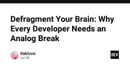 Giải mã tư duy: Tại sao lập trình viên cần những khoảng nghỉ Analog để tối ưu hiệu suất não bộ