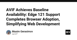 AVIF chính thức đạt trạng thái Baseline: Cột mốc quan trọng cho tương lai tối ưu hóa hình ảnh trên Web
