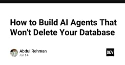 Xây dựng AI Agent an toàn: Chiến lược ngăn chặn thảm họa xóa dữ liệu trên Database