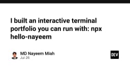 Xây dựng Portfolio tương tác ngay trên Terminal: Giải pháp đột phá với npx hello-nayeem