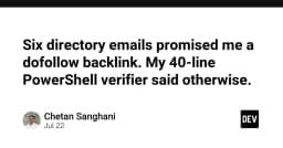 Khi những lời hứa về Backlink trở thành cú lừa: Xây dựng công cụ kiểm tra tự động với PowerShell