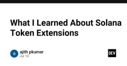 Giải mã Solana Token Extensions: Bước ngoặt mới trong lập trình tài sản số