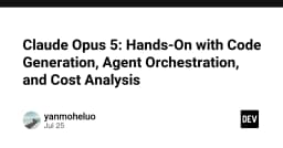 Claude Opus 5: Phân tích chuyên sâu về khả năng tạo mã, điều phối Agent và tối ưu chi phí