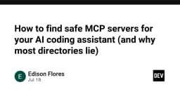 Cảnh báo bảo mật: Cách tìm kiếm MCP Servers an toàn cho AI Coding Assistant và sự thật về các thư mục giả mạo