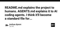 README.md cho con người và AGENTS.md cho AI: Tiêu chuẩn mới trong phát triển phần mềm hiện đại