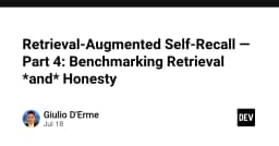 Retrieval-Augmented Self-Recall: Benchmarking Hiệu năng Truy xuất và Độ trung thực của AI
