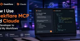 Tối ưu hóa quy trình phát triển: Cách kết hợp Geekflare MCP và Claude để tự động hóa hạ tầng