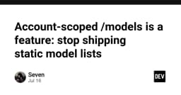 Chấm dứt kỷ nguyên hardcode: Tại sao Account-scoped Models là tiêu chuẩn mới cho phát triển AI