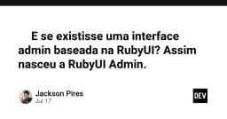 RubyUI Admin: Tái định nghĩa giao diện quản trị với sức mạnh từ RubyUI
