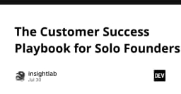 Cẩm nang Customer Success dành cho Solo Founder: Chiến lược giữ chân người dùng trong kỷ nguyên AI