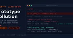 Prototype Pollution trong JavaScript: Lỗ hổng bảo mật tiềm ẩn có thể chiếm quyền điều khiển hệ thống