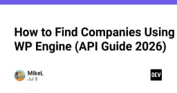 Hướng dẫn chi tiết: Cách xác định các công ty sử dụng WP Engine (API Guide 2026)