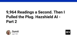 Hazshield AI: Khi hệ thống đạt ngưỡng 9.964 lượt đọc mỗi giây và bài học về việc ngắt kết nối đột ngột