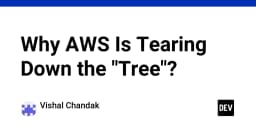 Tại sao AWS quyết định loại bỏ cấu trúc cây (Tree) trong quản trị tài nguyên?