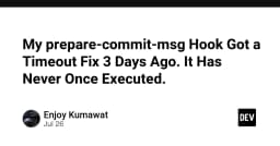 Khi Git Hook phản bội bạn: Bài học đắt giá từ việc tối ưu hóa prepare-commit-msg