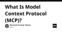 Giải mã Model Context Protocol (MCP): Tiêu chuẩn mới kết nối AI với dữ liệu doanh nghiệp