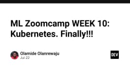 ML Zoomcamp Tuần 10: Giải mã Kubernetes và hành trình đưa mô hình Machine Learning lên Production