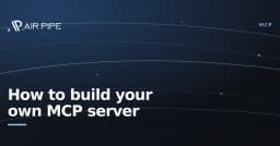 Hướng dẫn chi tiết xây dựng MCP Server: Tối ưu hóa khả năng kết nối cho AI Agent