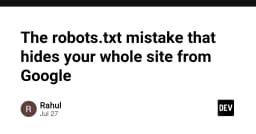Sai lầm chết người trong file robots.txt khiến toàn bộ website của bạn biến mất khỏi Google