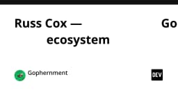 Russ Cox và tầm nhìn định hình Go: Từ một ngôn ngữ lập trình đến hệ sinh thái toàn diện