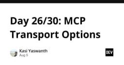 Giải mã MCP Transport Options: Tối ưu hóa kết nối trong kiến trúc AI Agent