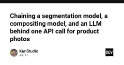 Tối ưu hóa quy trình xử lý ảnh sản phẩm: Kết hợp Segmentation, Compositing và LLM trong một API duy nhất