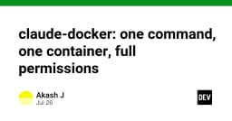 Claude-Docker: Giải pháp triển khai AI Agent trong container với một câu lệnh duy nhất