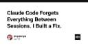 Khắc phục triệt để vấn đề mất dữ liệu phiên làm việc trên Claude Code