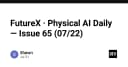 FutureX và sự trỗi dậy của Physical AI: Định hình tương lai công nghệ vật lý