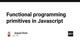 Làm chủ Functional Programming trong JavaScript: Từ tư duy đến thực thi