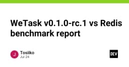 WeTask v0.1.0-rc.1: Liệu có đủ sức soán ngôi Redis trong các tác vụ xử lý hàng đợi?