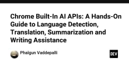 Khám phá Chrome Built-in AI APIs: Tương lai của ứng dụng web thông minh không cần server