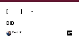 Xây dựng hệ thống Visitor-Endorsed Issuance: Kỹ thuật ứng dụng Full-Chain DID trong xác thực danh tính số