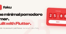 Xây dựng Foku: Giải pháp Pomodoro tối giản, không quảng cáo và không yêu cầu tài khoản